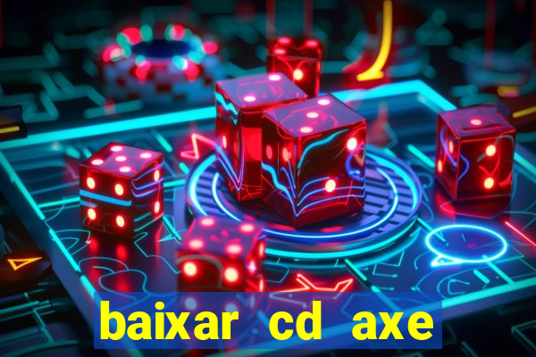 baixar cd axe bahia 2000 gratis